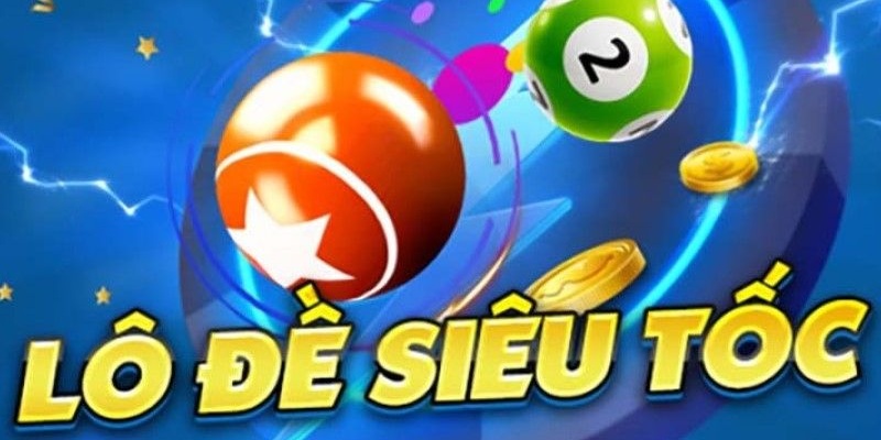 lô đề siêu tốc
