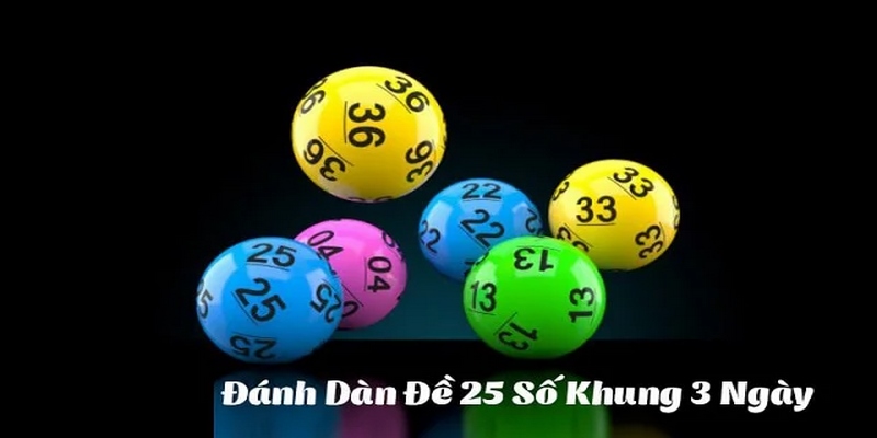 dàn 25 số nuôi 3 ngày