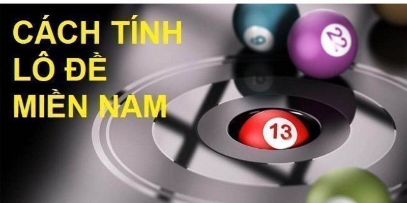Cách Tính Lô Đề Miền Nam