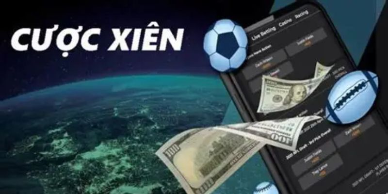 Cược Xiên Là Gì