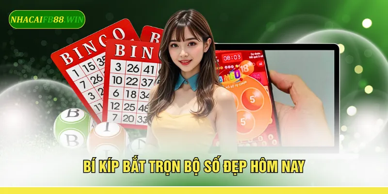 Bí kíp bắt trọn bộ số đẹp hôm nay