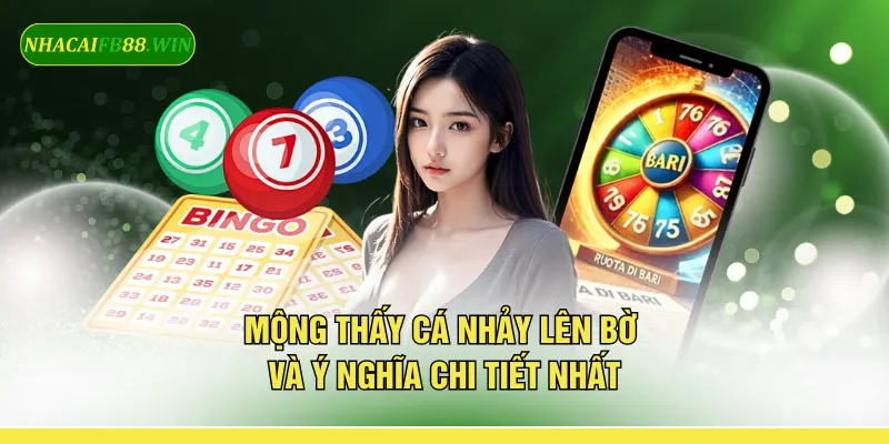 Mộng thấy cá nhảy lên bờ và ý nghĩa chi tiết nhất