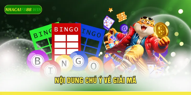 Nội dung chú ý về giải mã