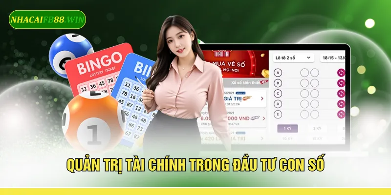 Quản trị tài chính trong đầu tư con số