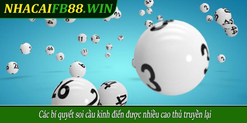 Các bí quyết soi cầu kinh điển được nhiều cao thủ truyền lại
